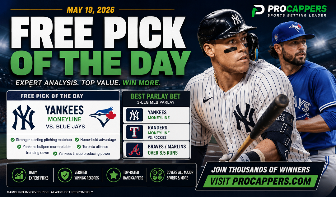 Free Pick of the Day for May 19, 2026 | MLB Best Bet and Parlay Prediction
